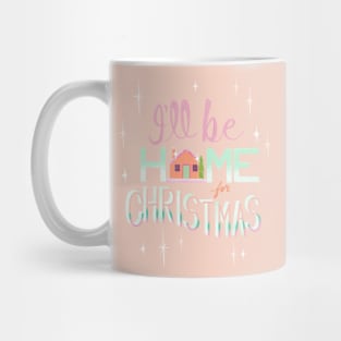 I’ll be home for Christmas Mug